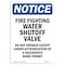 Signmission OSHA Notice Sign, Fire Fighting Water Shutoff Valve, 10in X 7in Rigid Plastic, 7" W, 10" L, Portrait OS-NS-P-710-V-12612 - alternate 1